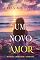 Livro Um Novo Amor (Pousada à Beira-mar — Livro Um)
