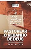 Alimento Diário - Pastorear o Rebanho de Deus (A Ideia Central das Epístolas de Paulo Livro 2) (Portuguese Edition)
