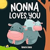 Nonna Loves You: The Bond and Love Between a Grandmother and Her Grandchild (Love You Series)