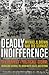 Deadly Indifference: The Perfect (Political) Storm: Hurricane Katrina, The Bush White House, and Beyond - Book by Michael D. Brown