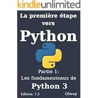 La première étape vers Python partie 1: Les fondamentaux de python 3 (French Edition) book cover
