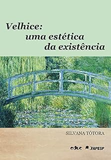 Livro Velhice: Uma estética da existência