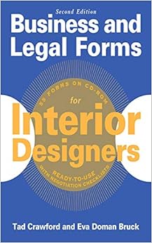 Business and Legal Forms for Interior Designers, Second Edition (Business and Legal Forms Series) Business and Legal Forms for Interior Designers, Second Edition (Business and Legal Forms Series)