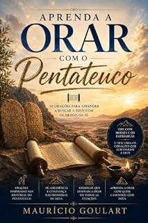 Livro Aprenda a Orar com o Pentateuco (Aprenda a Orar com a Bíblia)