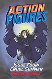 Action Figures - Issue Four: Cruel Summer