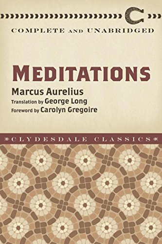 [FREE] Meditations: Complete and Unabridged (Clydesdale Classics)<br />[P.P.T]