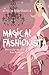 Magical Fashionista: Dress for the Life You Want