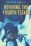 Image de Reviving the Fourth Estate: Democracy, Accountability and the Media (Reshaping Australian Institutions)