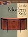 In the Modern Style: Building Furniture Inspired by 20th-Century Tradit (In the Style Series)