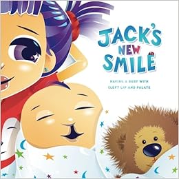 Jack's New Smile: Having a baby with cleft lip and palate Jack's New Smile: Having a baby with cleft lip and palate