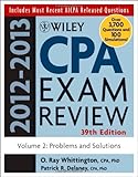 Wiley CPA Examination Review, Problems and Solutions (Wiley CPA Examination Review Vol. 2: Problems and Solutions) (Volume 2)