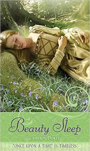 Amazon Com Beauty Sleep A Retelling Of Sleeping Beauty Once Upon A Time 9781416940142 Dokey Cameron Craft Mahlon F Books