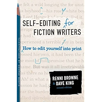 Self-Editing for Fiction Writers, Second Edition: How to Edit Yourself Into Print book cover Self-Editing for Fiction Writers, Second Edition: How to Edit Yourself Into Print book cover