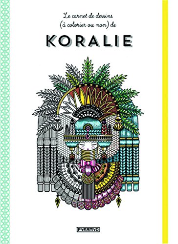 Le  carnet de dessins (à colorier ou non) de Koralie