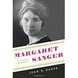 Margaret Sanger: A Life of Passion