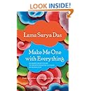 Make Me One with Everything: Buddhist Meditations to Awaken from the Illusion of Separation