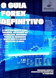 Livro GUIA FOREX DEFINITIVO: O GUIA DEFINITIVO PARA TRADERS DO MERCADO FOREX