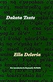 Dakota Texts by Ella Cara Deloria, Raymond J. DeMallie