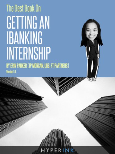 The Best Book On Getting An IBanking Internship (By An Investment Banking Intern At JP Morgan, UBS, & FT Partners) The Best Book On Getting An IBanking Internship (By An Investment Banking Intern At JP Morgan, UBS, & FT Partners)