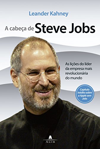 Livro A Cabeça de Steve Jobs As lições do líder da empresa mais revolucionária do mundo