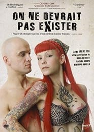 On Ne Devrait Pas Exister