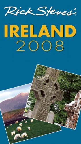 Rick Steves' Ireland 2008 by Rick Steves, Pat O'Connor