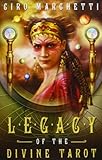 Legacy of the Divine Tarot by Ciro Marchetti