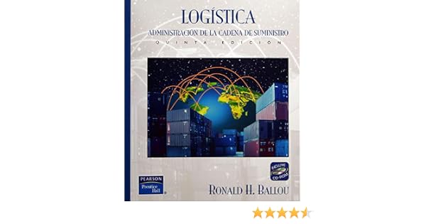 BALLOU LOGISTICA ADMINISTRACION DE LA CADENA DE SUMINISTRO PDF