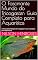 Livro O Fascinante Mundo do Tricogaster: Guia Completo para Aquaristas: O Fascinante Mundo do Tricogaster: Guia Completo para Aquaristas