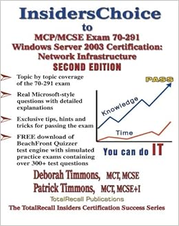 Insiderschoice To Mcp Mcse Exam 70 291 Windows Server 2003