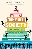 Image de The Winner-Take-All Society: Why the Few at the Top Get So Much More Than the Rest of Us