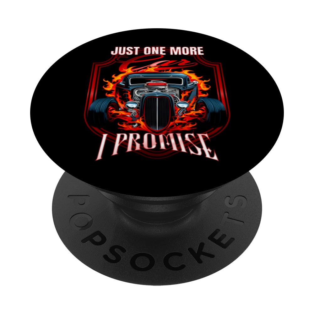 Just One More Car I Promise - Vintage Hot Rod PopSockets Swappable PopGrip
