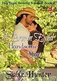 Brown Eyed Handsome Man - Sweeter Version (Hell Yeah! Sweeter Version Book 4)