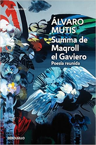 Amazon Com Summa De Maqroll El Gaviero Poesia Reunida Contemporanea Spanish Edition 9788483465325 Mutis Alvaro Books