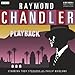 Raymond Chandler Playback
