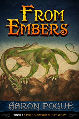 From Embers (A Dragonswarm Short Story)