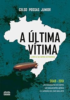 Livro A última vítima: Livro 2 da série Extremos