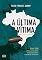 Livro A última vítima: Livro 2 da série Extremos