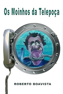Livro Os Moinhos da Telepoça