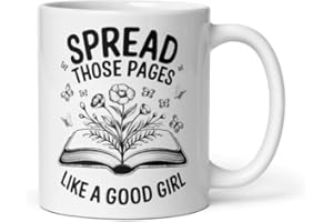 Spread Those Pages Like a Good Girl Mug Ceramic 11 oz Motivational Gift Grandma Reading Mug Quote Women Mugs Novelty Book Wor
