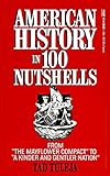 AMERICAN HISTORY IN 100 NUTSHELLS by Thaddeus Tuleja