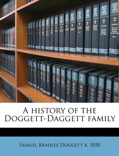 A history of the Doggett-Daggett family