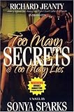 Too Many Secrets Too Many Lies