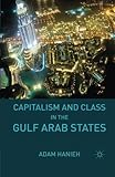 Capitalism and Class in the Gulf Arab States