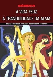 Livro A Vida Feliz A Tranquilidade da Alma