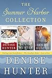 The Summer Harbor Collection: Falling like Snowflakes, The Goodbye Bride, Just a Kiss (A Summer Harb by Denise Hunter