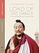 Lord of the Dance: The Autobiography of a Tibetan Lama by Chagdud Tulku