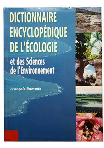 Dictionnaire encyclopédique de l'écologie et des sciences de l'environnement by (Hardcover)