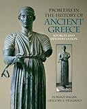 Problems in The History of Ancient Greece: Sources and Interpretation by 