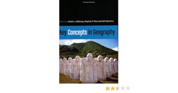 Key Concepts In Geography V 1 Sarah L Holloway Stephen P Rice